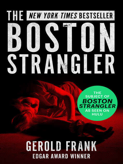 Title details for The Boston Strangler by Gerold Frank - Available